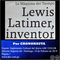 LEWIS LATIMER, INVENTOR - Por CRONONAUTA -  Domingo, 10 de Febrero de 2019